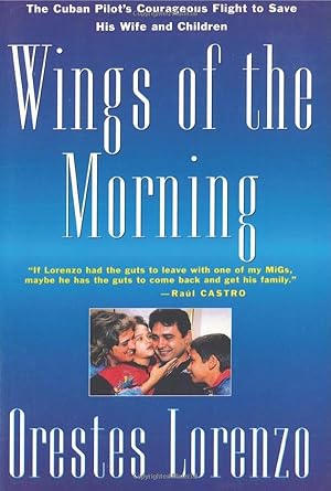 wings of the morning the flights of orestes lorenzo 1st edition orestes lorenzo ,e k max 0312100086,