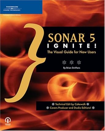 sonar 5 ignite the visual guide for new users 1st edition brian smithers 159200993x, 978-1592009930