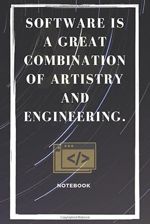 software is a great combination of artistry and engineering network developer computer science/software
