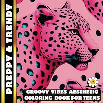 preppy andtrendy groovy vibes aesthetic coloring book for teens and adults cute stuff and chic design for