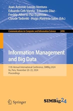 information management and big data 11th annual international conference simbig 2024 ilo peru november 20 22
