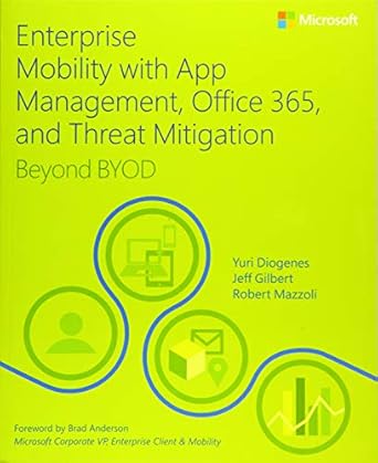 enterprise mobility with app management office 365 and threat mitigation beyond byod 1st edition yuri