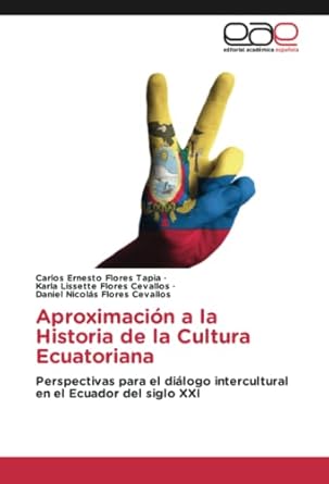 aproximacion a la historia de la cultura ecuatoriana perspectivas para el dialogo intercultural en el ecuador