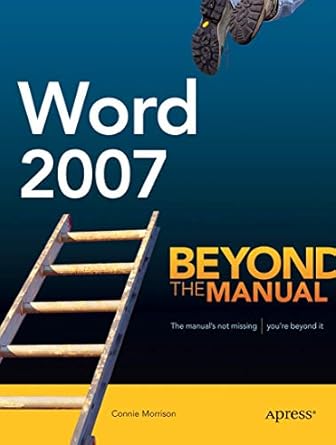 word 2007 beyond the manual 1st edition connie morrison 1590597990, 978-1590597996