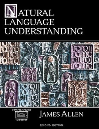 natural language understanding 1st edition james allen 0805303340, 978-0805303346