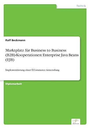 marktplatz fur business to business kooperationen enterprise java beans implementierung einer e commerce