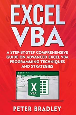 excel vba a step by step comprehensive guide on advanced excel vba programming techniques and strategies 1st