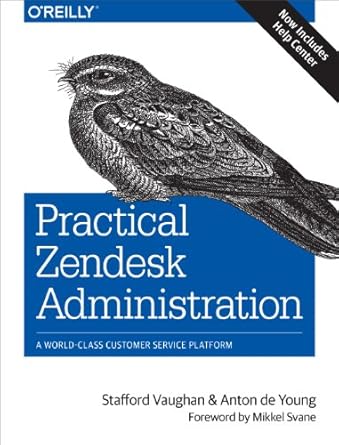 practical zendesk administration a world class customer service platform 1st edition stafford vaughan ,anton