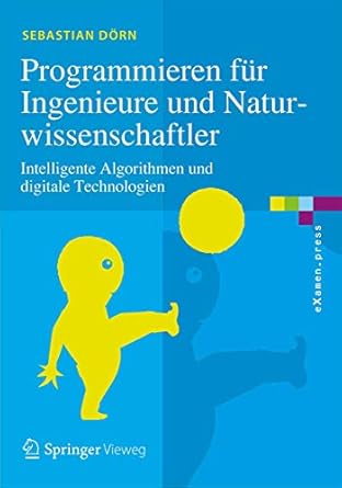 programmieren fur ingenieure und naturwissenschaftler intelligente algorithmen und digitale technologien 1st