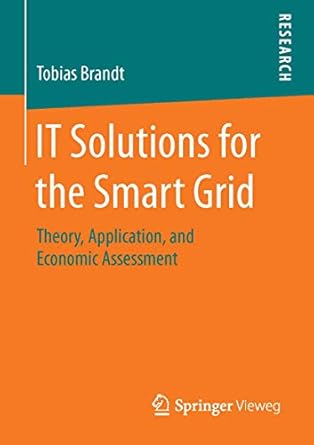 it solutions for the smart grid theory application and economic assessment 1st edition tobias brandt
