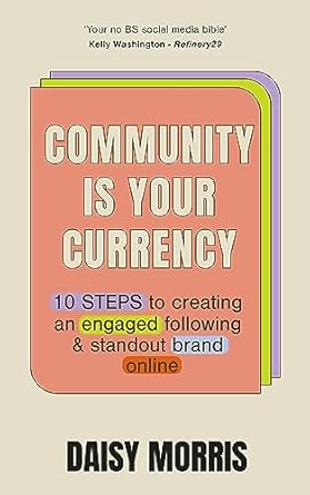 community is your currency 1st edition daisy morris 1399714694, 978-1399714693