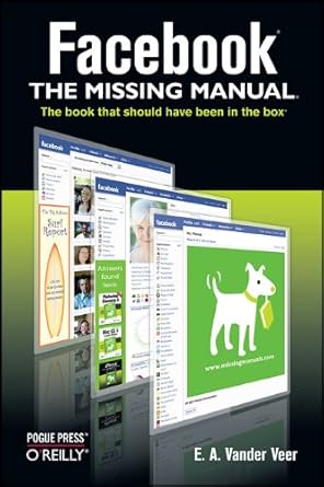 facebook the missing manual 1st edition e a vander veer 0596517696, 978-0596517694