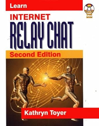 learn internet relay chat 1st edition kathryn toyer 1556226055, 978-1556226052