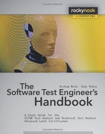 the software test engineers handbook a study guide for the istqb test analyst and technical test analyst