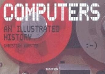 computers an illustrated history 1st edition christian wurster 3822812935, 978-3822812938