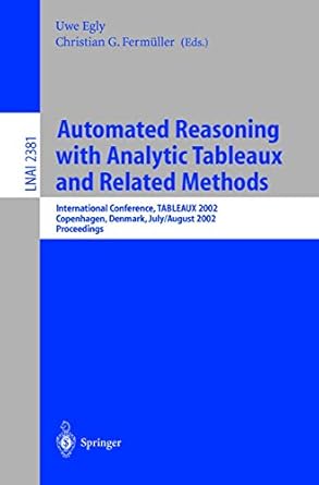 automated reasoning with analytic tableaux and related methods international conference tableaux 2002