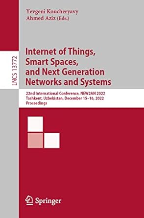 internet of things smart spaces and next generation networks and systems 22nd international conference new2an