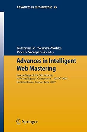 advances in intelligent web mastering proceedings of the 5th atlantic web intelligence conference wic2007