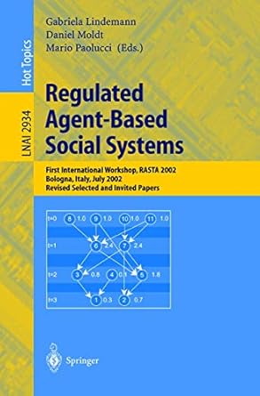 regulated agent based social systems first international workshop rasta 2002 bologna italy july 16 2002