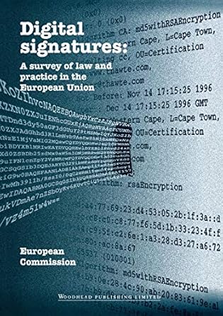 digital signatures a survey of law and practice in the european union 1st edition gyoujin cho 1855734699,