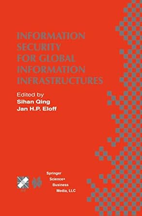 information security for global information infrastructures ifip tc11 sixteenth annual working conference on