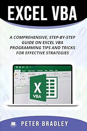 excel vba a step by step comprehensive guide on excel vba programming tips and tricks for effective