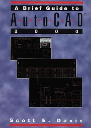 a brief guide to autocad 2000 1st edition scott e davis 0130889857, 978-0130889850