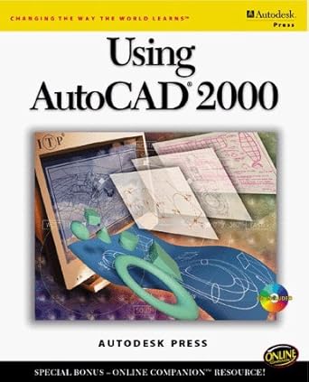 using autocad 2000 1st edition autodesk press 0766812367, 978-0766812369