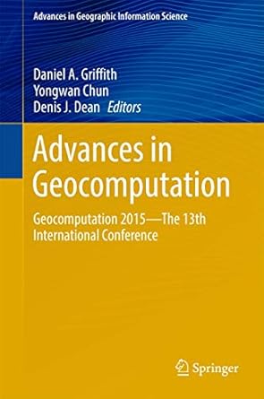 advances in geocomputation geocomputation 2015 the 13th international conference 1st edition daniel a
