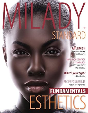 milady standard esthetics fundamentals 1st edition milady 1111306893, 978-1111306892