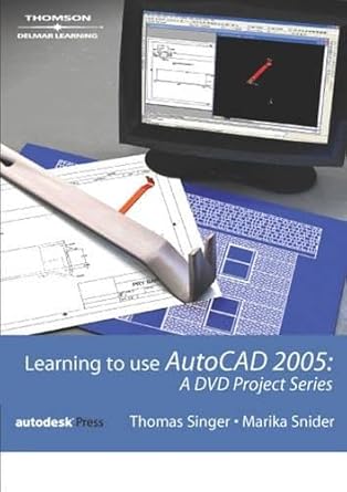 learning to use autocad 2005 a dvd project series 1st edition thomas singer ,marika e snider 1401888437,