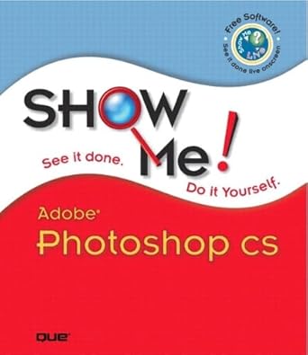 show me adobe photoshop cs 1st edition andy anderson ,steve johnson 0789730677, 978-0789730671