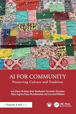 ai for community 1st edition amir banifatemi ,fernando gonzalez ,iran davar ardalan ,lucretia williams ,myles