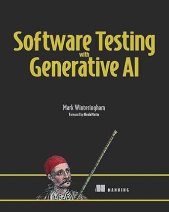 software testing with generative ai 1st edition mark winteringham 1633437361, 978-1633437364