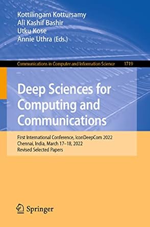deep sciences for computing and communications first international conference icondeepcom 2022 chennai india