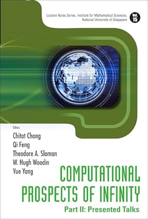 computational prospects of infinity part ii presented talks 1st edition chi tat chong ,qi feng ,theodore a