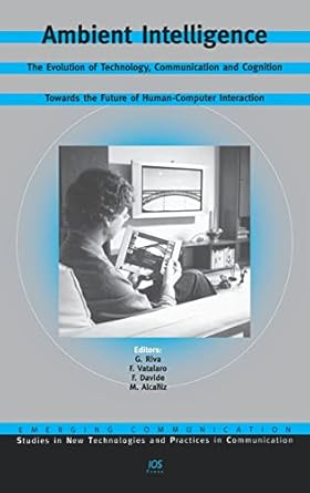 ambient intelligence the evolution of technology communication and cognition towards the future of human