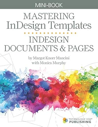 indesign documents and pages 1st edition margot knorr mancini ,monica murphy ,susan edelman 1695403975,