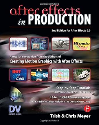 after effects in production a companion for creating motion graphics 1st edition trish meyer ,chris meyer
