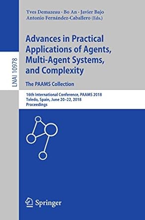 advances in practical applications of agents multi agent systems and complexity the paams collection 16th