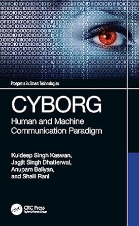 cyborg 1st edition kuldeep singh kaswan ,jagjit singh dhatterwal ,anupam baliyan ,shalli rani 1032492228,