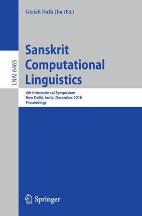 sanskrit computational linguistics 4th international symposium new delhi india december 10 12 2010