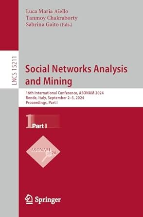 social networks analysis and mining 16th international conference asonam 2024 rende italy september 2 5 2024