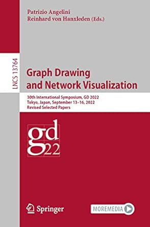 graph drawing and network visualization 30th international symposium gd 2022 tokyo japan september 13 16 2022