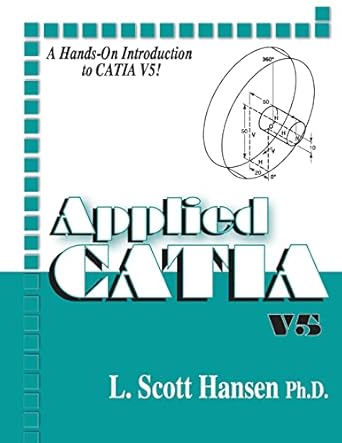 applied catia v5 1st edition l scott hansen 0831133139, 978-0831133139