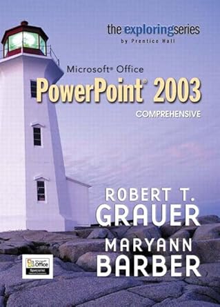 microsoft office powerpoint 2003 comprehensive 1st edition robert t grauer ,maryann barber 013145188x,