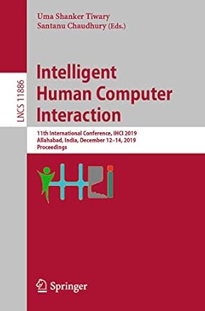 intelligent human computer interaction 11th international conference ihci 2019 allahabad india december 12 14