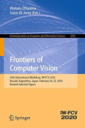 frontiers of computer vision 26th international workshop iw fcv 2020 ibusuki kagoshima japan february 20 22