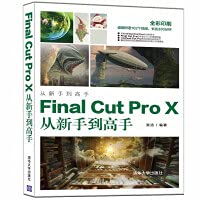 final cut pro x from novice to master 1st edition zhang jie 7302555567, 978-7302555568