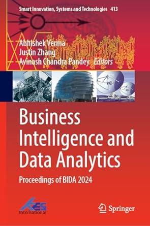 business intelligence and data analytics proceedings of bida 2024 1st edition abhishek verma ,justin zhang